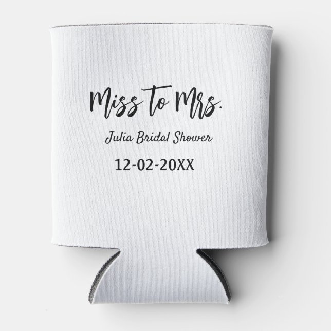 Miss to Mrs bridal shower stylish simple add name  Can Cooler (Front)