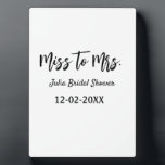 Miss to Mrs bridal shower stylish simple add name  Plaque<br><div class="desc">design</div>