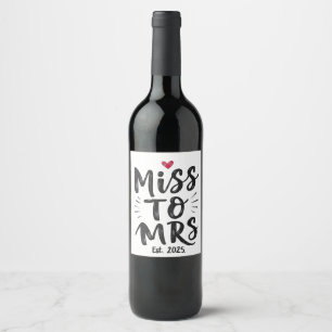 Miss to Mrs Est. 2025 Marriage Husband Wife Couple Wine Label