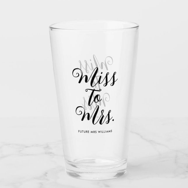 Miss to Mrs Modern Bridal Shower Bachelorette Glass (Front)