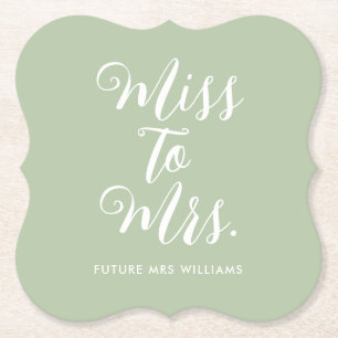 Miss to Mrs Modern Simple Bridal Shower Sage Green Paper Coaster