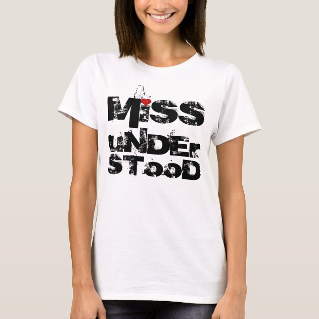 Miss-understood T-shirt (Front)