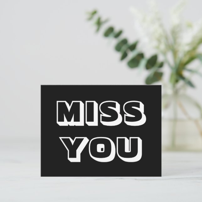 Miss You, black white modern bold Postcard (Standing Front)