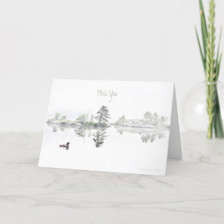 Miss You- I feel so a loon: Card