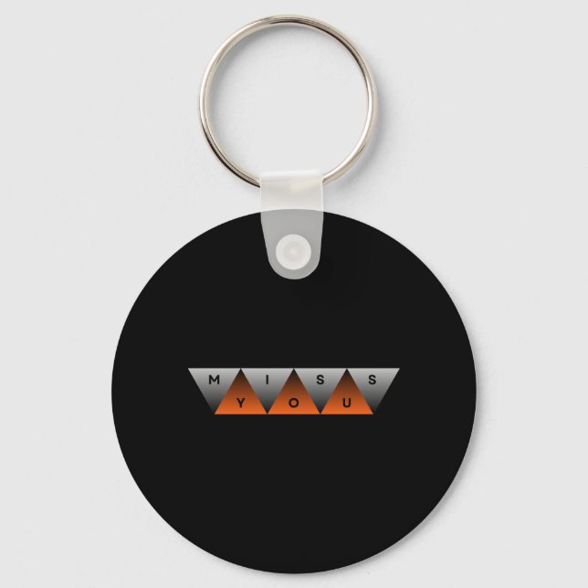 Miss You Key Ring (Front)