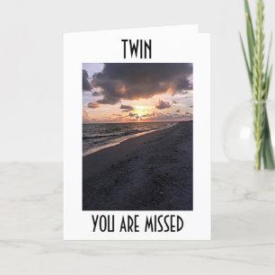 MISS YOU "TWIN" AT CHRISTMAS AND ALL YEAR HOLIDAY CARD
