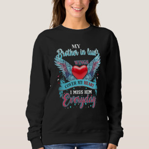 Missed Memorial Of My Brother In Law Lost Brother Sweatshirt