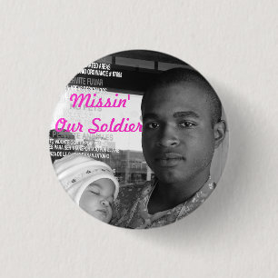 Missin Our Soldier 3 Cm Round Badge