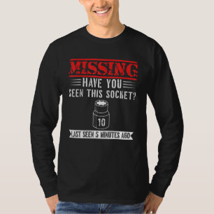 Missing 10mm Socket Mechanic T-Shirt