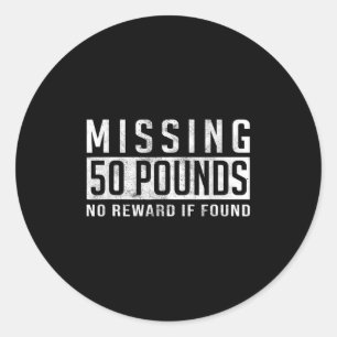 Missing 50 Pounds Weight Loss Motivation Quote Gif Classic Round Sticker