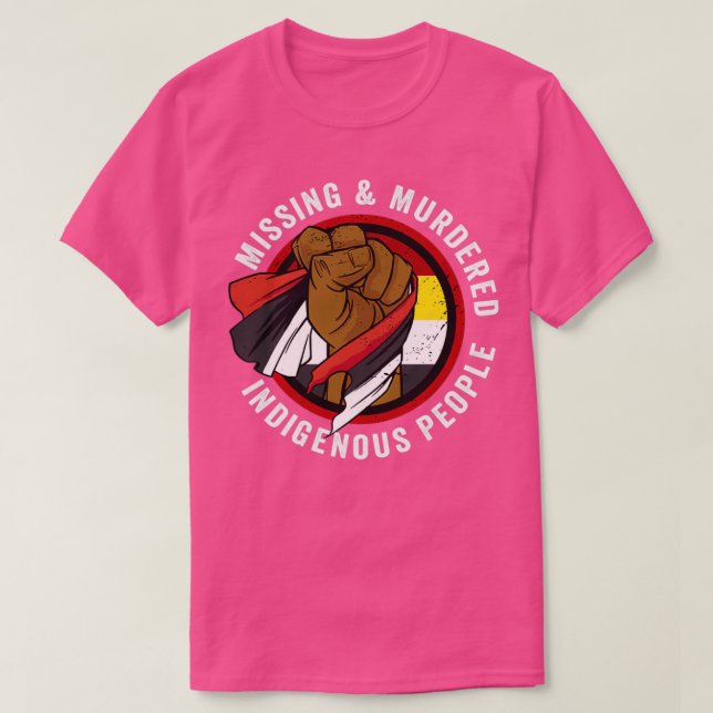 Missing And Murdered Indigenous People Native Amer T-Shirt (Design Front)
