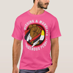 Missing And Murdered Indigenous People Native Amer T-Shirt