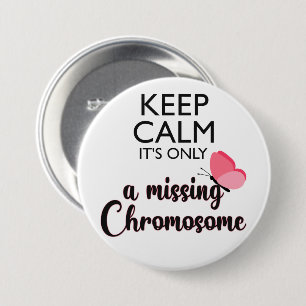 Missing Chromosome Turner syndrome awareness 7.5 Cm Round Badge