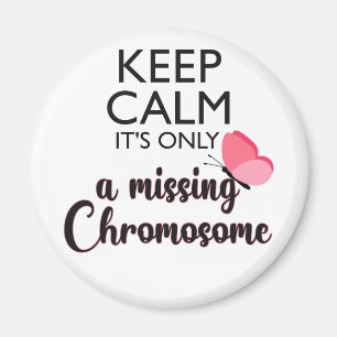 Missing Chromosome Turner syndrome awareness Magnet