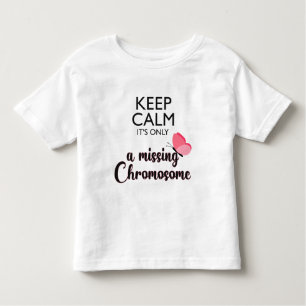 Missing Chromosome Turner syndrome awareness Toddler T-Shirt