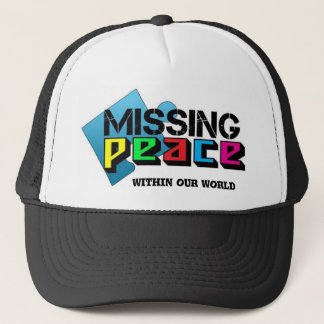 missing peace within our world trucker hat
