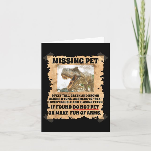Missing Pet Dinosaur Funny Sayings Humour Dino Sci Card (Front)