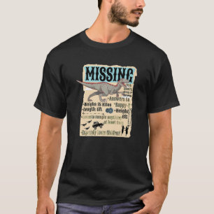 Missing Pet Velociraptor Funny Raptor Dinosaur Pre T-Shirt