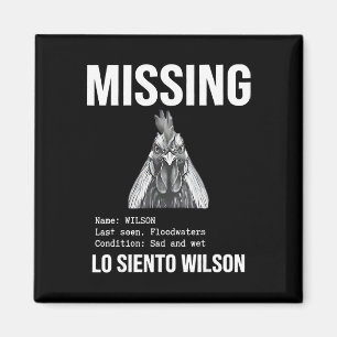 Missing Wilson - Lo Siento Wilson Funny Rooster Ch Magnet