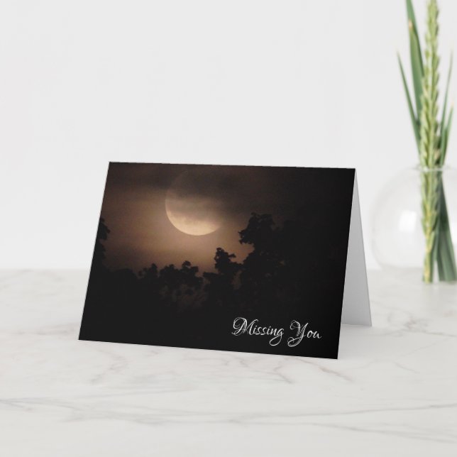 Missing You Full Moon on a Beautiful Night Card (Front)