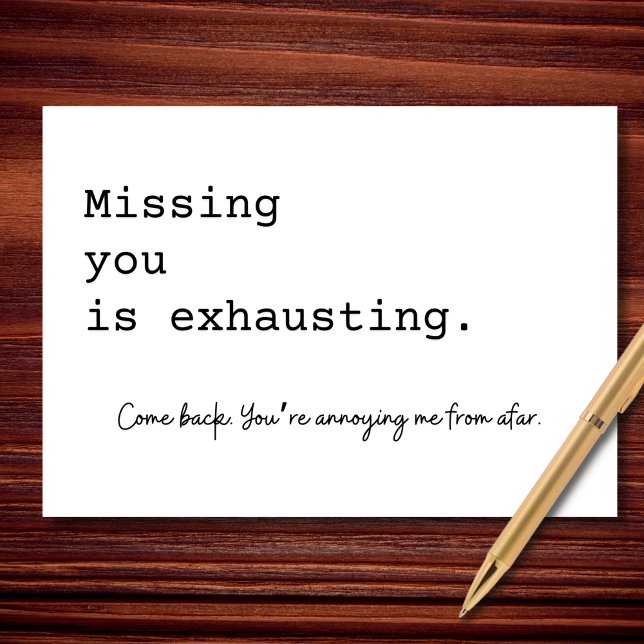 Missing You Is Exhausting Minimalist Card (Creator Uploaded)