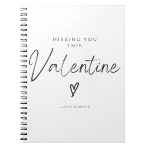 Missing You This Valentine Script Heart Notebook