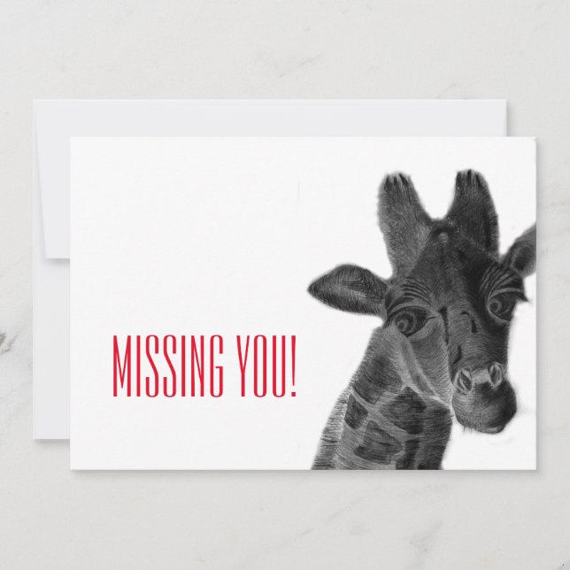 "Missing you" with sad pencil drawn giraffe Card (Front)