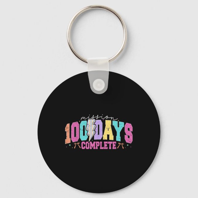 Mission 100 Days Complete Funny 100 Days Of School Key Ring (Front)