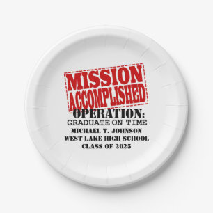 MISSION ACCOMPLISHED Operation Graduate On Time Paper Plate