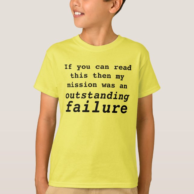 mission failed T-Shirt (Front)