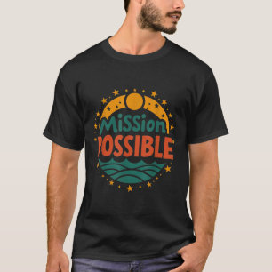 Mission Ssible Motivational Insrational School T-Shirt