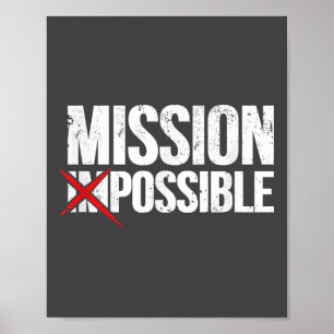 Mission Ssible Saying Quote Shirt. Insrational Rel Poster