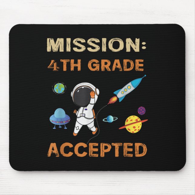 Mission Third 4th Grade Accepted Astronaut Back To Mouse Pad (Front)