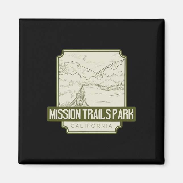 Mission Trails Park – California  Magnet (Front)