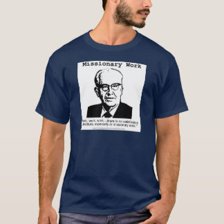 Missionary Work Benson T-Shirt