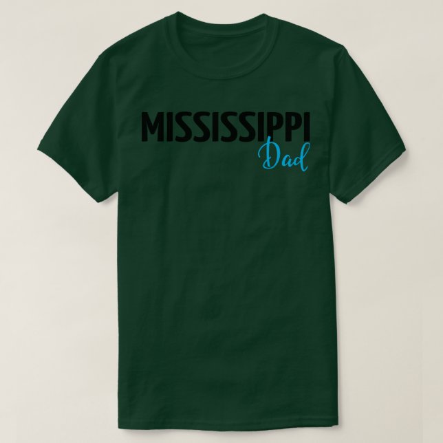 Mississippi Dad T-Shirt (Design Front)