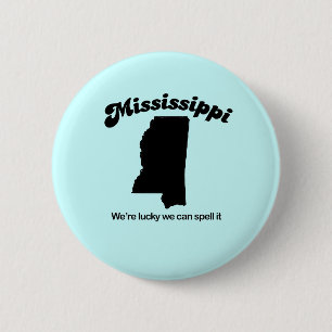 Mississippi Motto - Spell it 6 Cm Round Badge