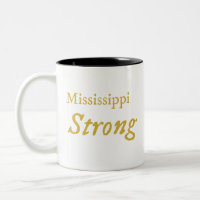 Mississippi Strong  Coffee Mug