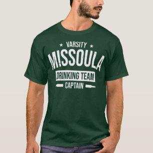 Missoula Drinking Team Captain Montana Beer Lover T-Shirt