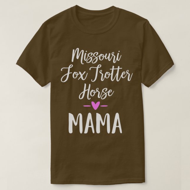 Missouri Fox Trotter Horse Mama 1  T-Shirt (Design Front)
