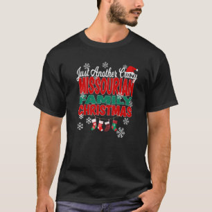Missouri Xmas Just Another Crazy Missourian Family T-Shirt