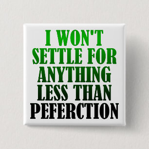 Misspelled Perfection Funny Button Badge Pin