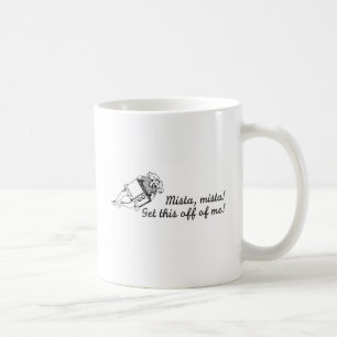 MIsta Mista Coffee Mug