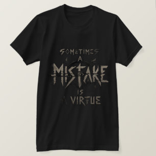 Mistake Word T-Shirt