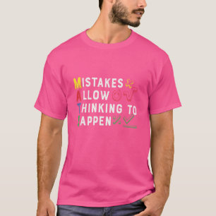 Mistakes Allow Thinking Math Teacher  Math Pun Equ T-Shirt