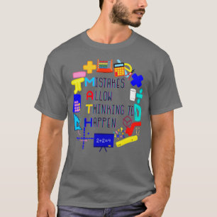 Mistakes Allow Thinking to Happen 12 T-Shirt