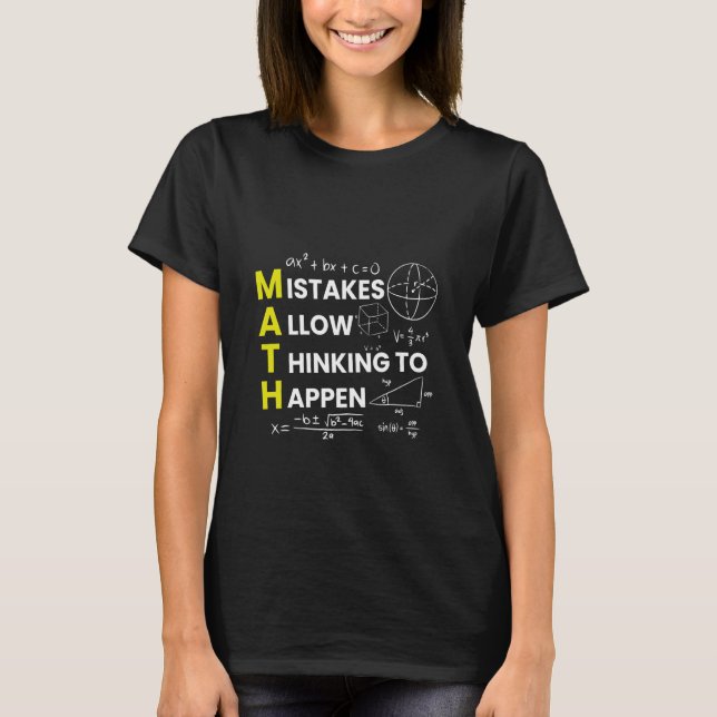 Mistakes Allow Thinking to Happen Funny Math Teach T-Shirt (Front)