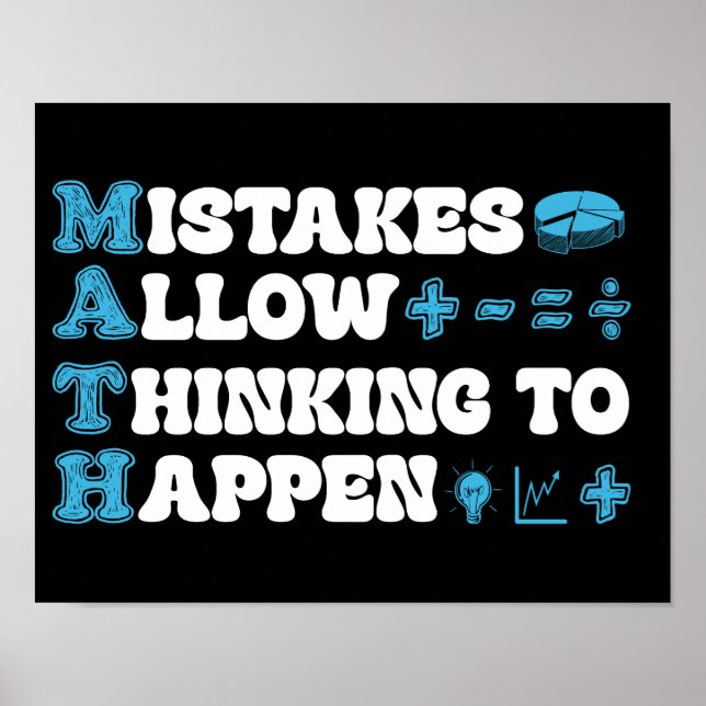 mistakes allow thinking to happen Math Mathematics Poster (Front)