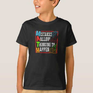 Mistakes allow thinking to happen - math T-Shirt