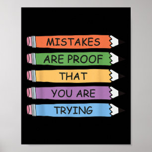 Mistakes Are Proof That You Are Trying Insrational Poster